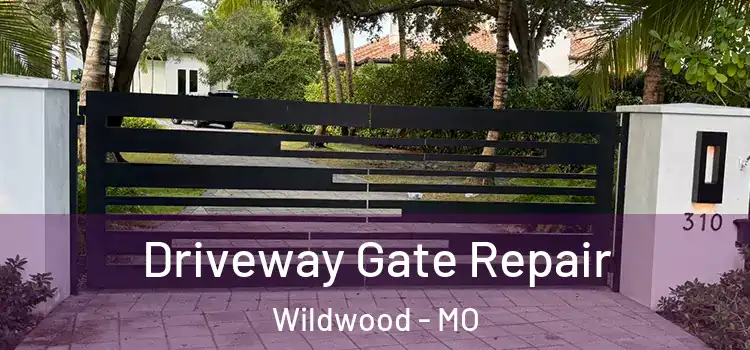 Driveway Gate Repair Wildwood - MO